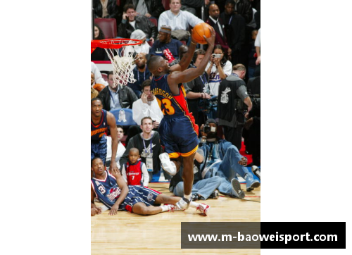 NBA明星风采：精彩瞬间与背后故事
